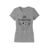 Load image into Gallery viewer, Shh, I&#39;m Manifesting - Womens T-Shirt
